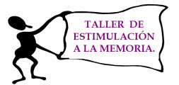 TALLER DE ESTIMULACIÓN A LA MEMORIA